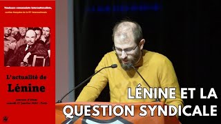 Lénine et la question syndicale Benjamin Gluckstein 8 [upl. by Allerbag]