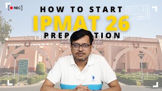 How to start IPMAT 2026 Preparation  IPM Careers [upl. by Garber]