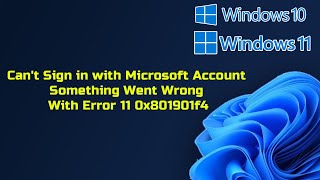 Cant Sign in with Microsoft Account Something Went Wrong In Windows 1110 With Error 11 0x801901f4 [upl. by Eislrahc]