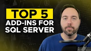 Top 5 AddIns for SQL Server [upl. by Aztin]