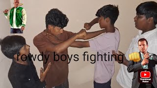 part 1 rowdy boys fight [upl. by Emia]