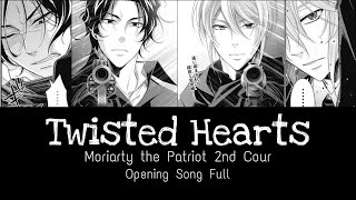 Twisted Hearts  Moriarty the Patriot 2nd Cour OP Lyric Video  Tasuku Hatanaka  HaezNikzz [upl. by Gromme]