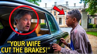 Homeless boy STOPS millionaire “DONT DRIVE YOUR WIFE CUT THE BRAKES” What happens next is SHOCKING [upl. by Ynaffat]