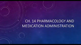 Chapter 14 Pharmacology and Medication Administration [upl. by Mafala]