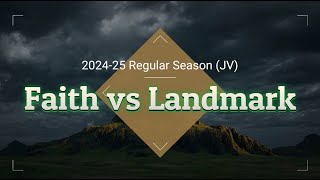 20241024  Faith vs Landmark JV [upl. by Ximena]