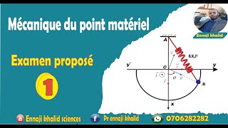 Examen proposé 1 Mécanique du point matériel [upl. by Sutsuj]