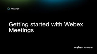 Getting started with Webex Meetings [upl. by Aiki936]