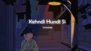 Excuses Kehndi Hundi Si   Slowed  Reverb   honeybee [upl. by Bethesde]