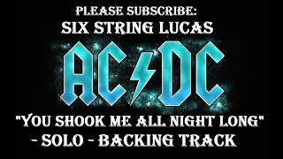 quotYou Shook Me All Night Longquot Solo Backing Track  Solo Section Only ACDC [upl. by Goodman]