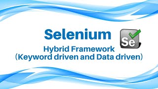 Selenium tutorial Selenium Training Hybrid Framework Keyword driven and Data driven framework [upl. by Faunie]