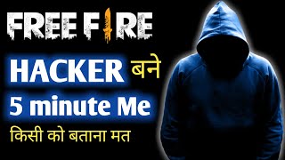 Free fire me Hacker Kaise Bane  Haw to hack frer fire  free fire ko hack kaise kare in hindi [upl. by Hammad298]