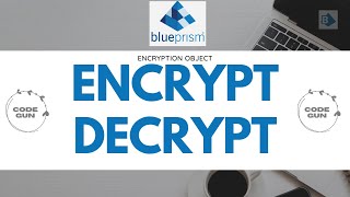 Encryption Object in Blue Prism  BluePrism Tutorial  KT Sessions [upl. by Delastre]