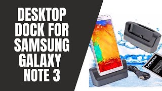 Desktop Dock for Samsung Galaxy Note 3 [upl. by Asselim]