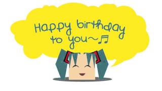 luzzy feat Hatsune Miku  Happy Birthday Acapella [upl. by Yevette]