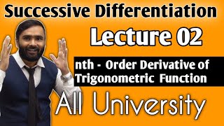 Successive DifferentiationLecture 02nth Order Derivative of Trigonometric FunctionPradeep Giri [upl. by Llednek]