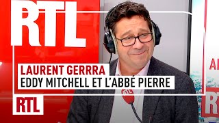 Laurent Gerra  Eddy Mitchell et le film consacré à la vie de lAbbé Pierre [upl. by Peterus647]