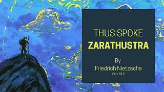 Thus Spoke Zarathustra by Friedrich Nietzsche  Dramatic Reading GOD IS DEAD  Full AudiobookPart 1 [upl. by Marthe955]