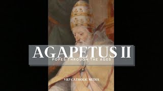 Pope Agapetus II 130 Ottonian reign in Italy [upl. by Renba]