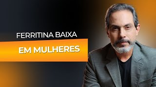 Ferritina baixa em mulheres  Dr Frederico Porto [upl. by Nivlen]