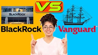 BlackRock vs The Vanguard Group  Which is a Better Investment Which Choice Should You Go With [upl. by Eurydice]