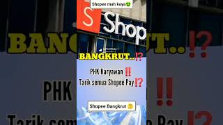 Phk shopee besar besaran shopee bangkrut [upl. by Adnim]