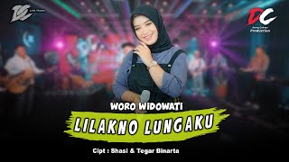 WORO WIDOWATI  LILAKNO LUNGAKU OFFICIAL LIVE MUSIC  DC MUSIK [upl. by Lyford738]