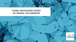 Teams messagerie dédiée au travail collaboratif [upl. by Garges]