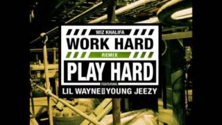 Wiz Khalifa Feat Young Jeezy amp Lil Wayne  Work Hard Play Hard Remix Dirty 2012 [upl. by Chapin]