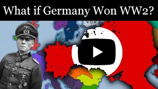 What if Germany Won World War 2 [upl. by Scammon]