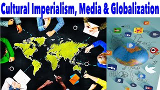 Cultural Imperialism Media and Globalization  Cultural Diversity and Identity [upl. by Atiral571]