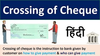 Crossing of cheque  Crossing of Cheque and its different types Explained in Hindi  Bank Cheque [upl. by Amo937]