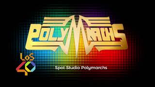 Spot Studio Polymarchs Los 40 Principales [upl. by Nnaeed]