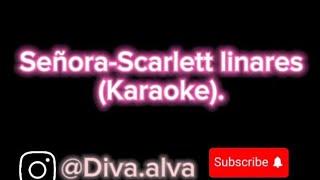 SeñoraScarlett Linares Karaoke musicallanera musicavenezolana karaoke [upl. by Neelyk315]