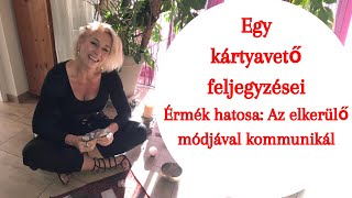 Egy kártyavető feljegyzései  Érmék hatosa  Az elkerülő módjával kommunikál [upl. by Gnauq]