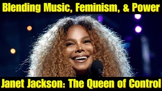 Janet Jackson Blending Music Feminism and Power [upl. by Annoek]