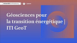 ITI  Géosciences pour la transition énergétique [upl. by Finella]