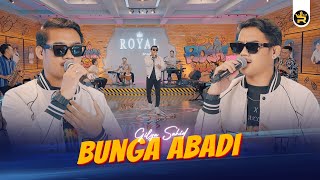 GILGA SAHID  BUNGA ABADI  Official Live Video Royal Music [upl. by Adnaugal]