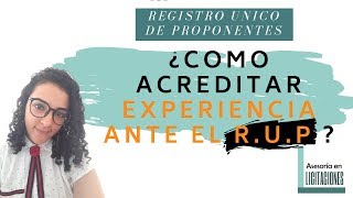 ¿CÓMO ACREDITAR EXPERIENCIA ANTE EL RUP [upl. by Llerrit]