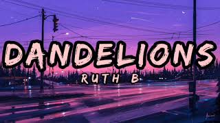 Ruth B  Dandelions 1Hour Slowed viral tiktok [upl. by Osnofla342]