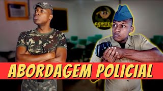 O Que Fazer Em Uma ABORDAGEM POLICIAL Contos De Milico Exército Brasileiro [upl. by Lotsirb274]