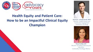 Health Equity and Patient Care A CPAN Advocacy Chat [upl. by Johnette327]