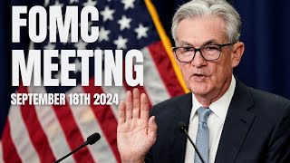 LIVE FOMC MEETING SEPTEMBER 18TH 2024 [upl. by Uund331]