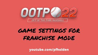 Game settings for franchise mode OOTP 22 tutorial [upl. by Kitrak824]