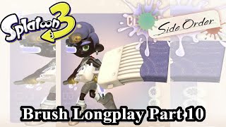 Splatoon 3 Side Order Longplay Part 10 Brush [upl. by Viscardi764]