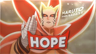 Naruto quotSadBadassquot  Hope EditAMV [upl. by Llenahs477]