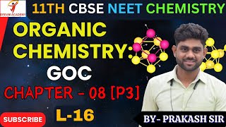 16 GOC  ORGANIC CHEMISTRY Part  3 Chapter  08 CLASS  11NEETCBSE [upl. by Horten]