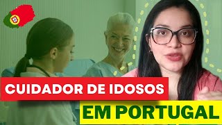 SALÁRIO DE CUIDADOR DE IDOSO EM PORTUGAL [upl. by Binah]