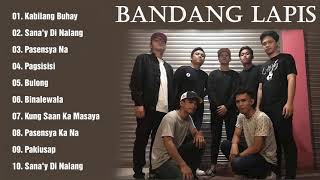 BANDANG LAPIS NONSTOP SONGS COLLECTION 2021 PLAYLIST NEW OPM BEST OF ALL TIME [upl. by Ailev]