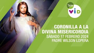 Coronilla de la Divina Misericordia 🙏 Sábado 17 Febrero de 2024 TeleVID Coronilla [upl. by William]