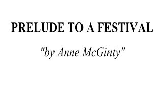 PRELUDE TO A FESTIVAL  by Anne McGinty วงโยธวาทิต [upl. by Sitoeht]